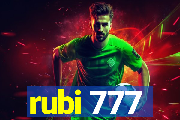 rubi 777